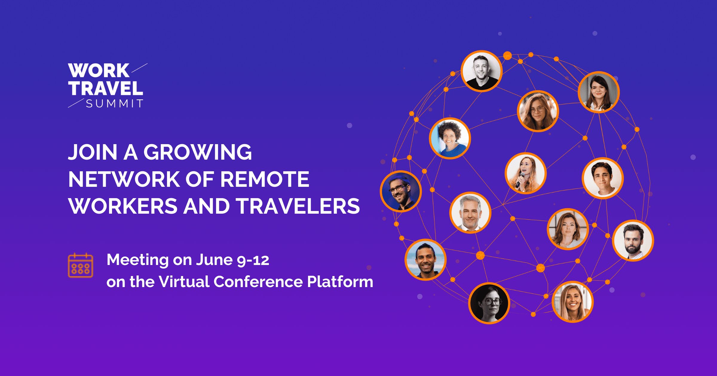 Work Travel Summit: A growing network of remote workers, experts, and travelers is waiting to talk to you