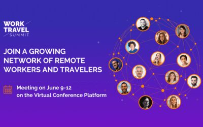 Work Travel Summit: A growing network of remote workers, experts, and travelers is waiting to talk to you